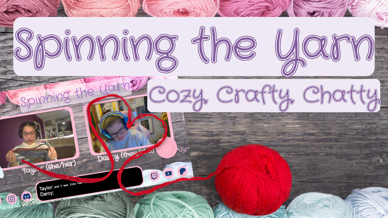 Spinning the Yarn title card with tagline "Cozy, crafty, chatty" and a ball of red yarn with a tail forming a heart shape