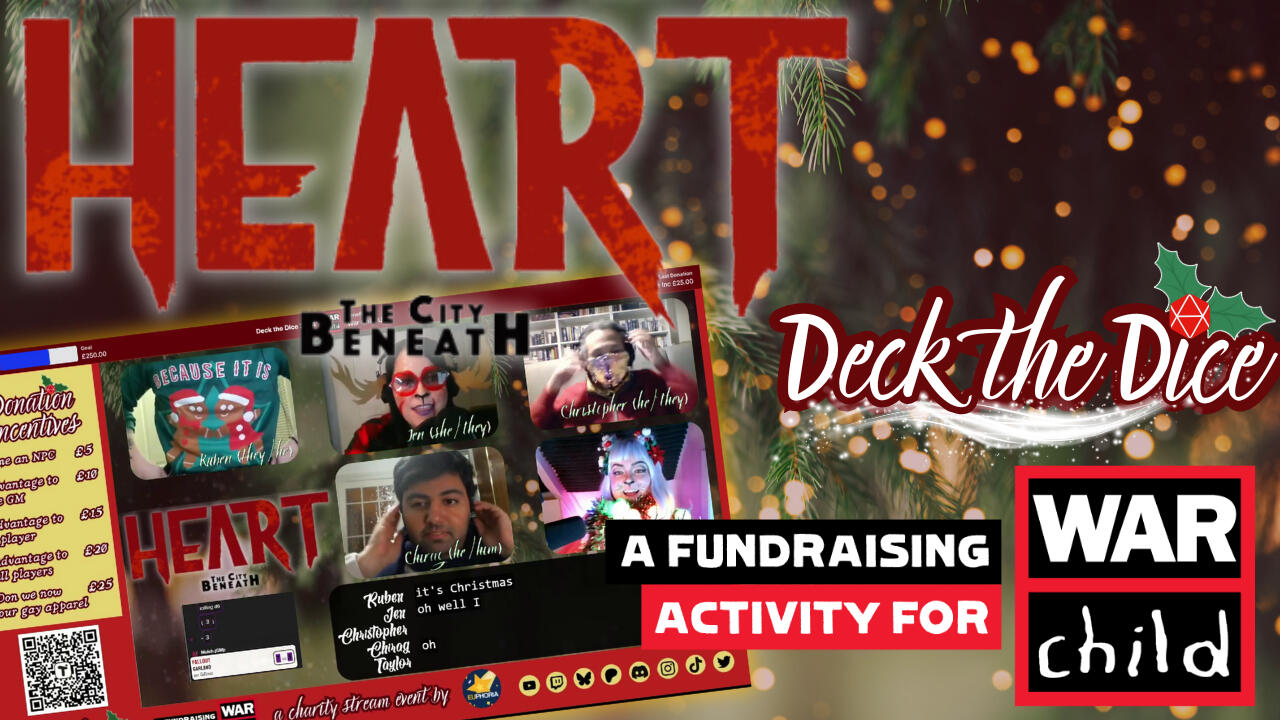 Heart The City Beneath title card with a background of a Christmas tree and text "Deck the Dice, a fundraising activity for War Child"